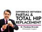 Difference between Partial & Total Hip Replacement Surgery - Dr. Pradeep Bhosale (Orthopaedic Surgeon)