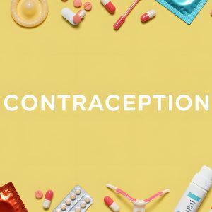 A Beginner’s Guide to Contraception: Everything You Need to Know